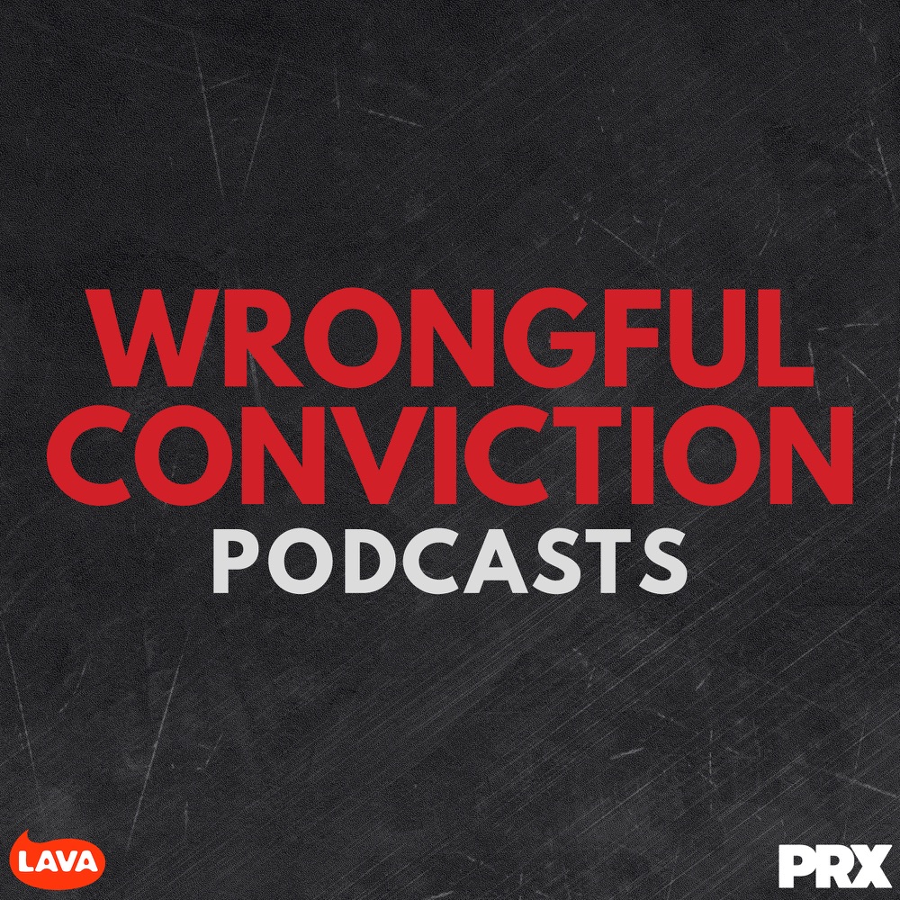 Wrongful Conviction 2024 - Trailer – Wrongful Conviction – Podcast ...