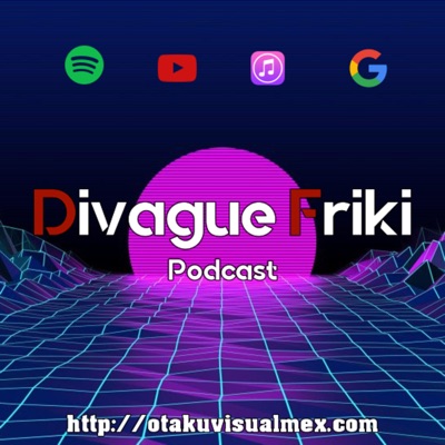 Divague Friki Divague Friki