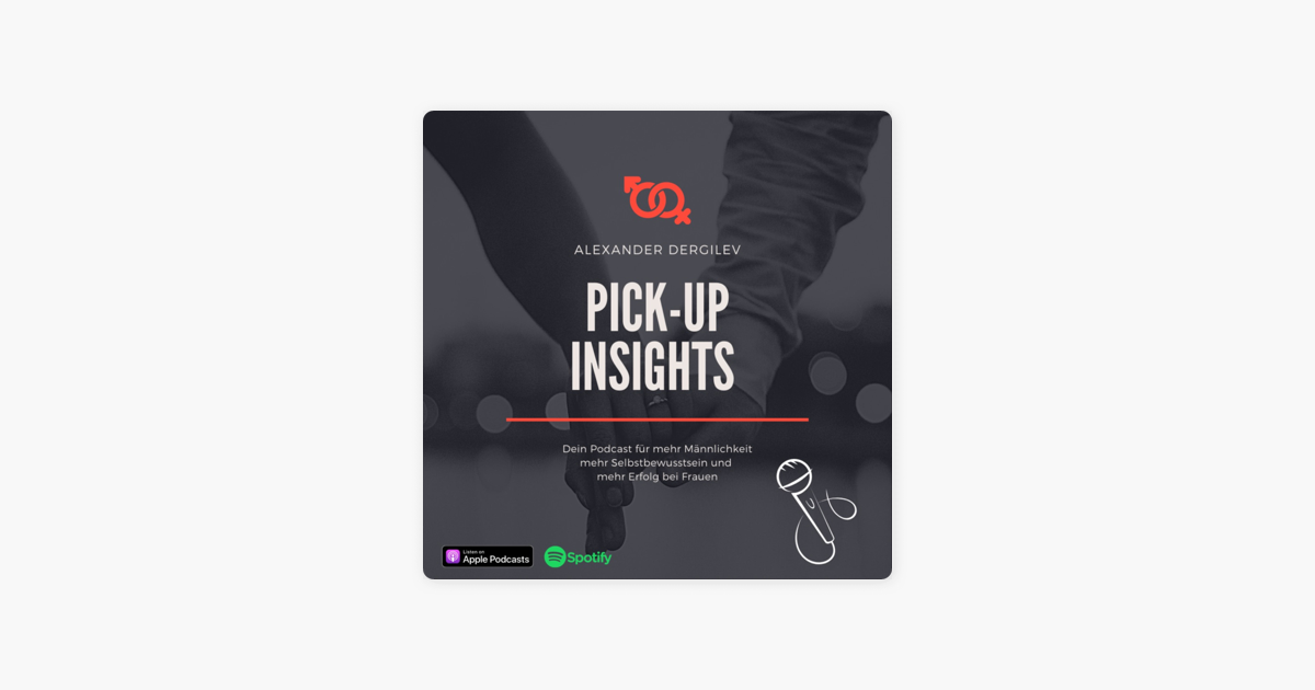 Pick Up Insights Frauen Ansprechen Daten And Verführen“ Auf Apple Podcasts 