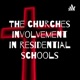 The churches involvement in residential schools