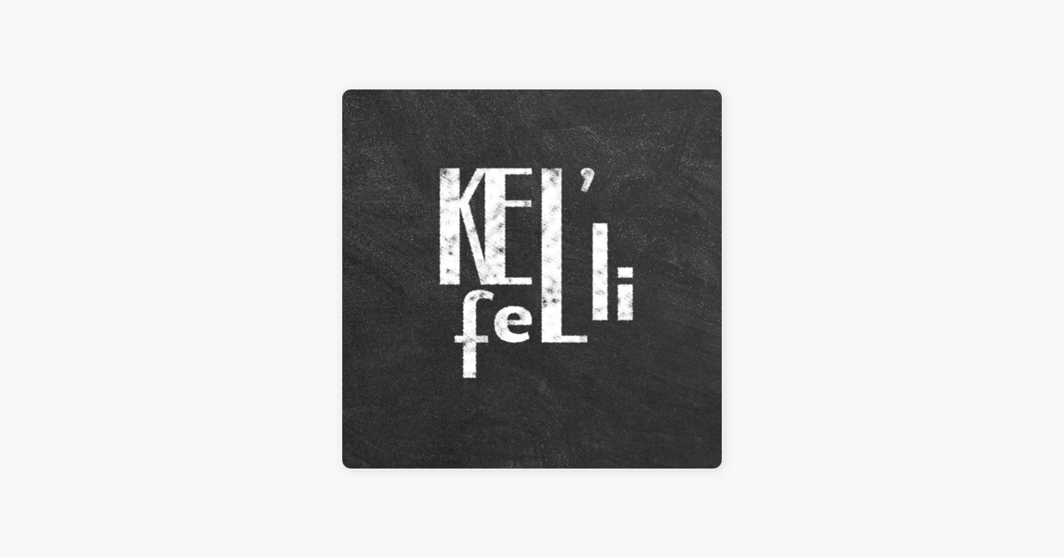 ‎Kelli Felli on Apple Podcasts
