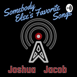 Somebody Else’s Favorite Songs