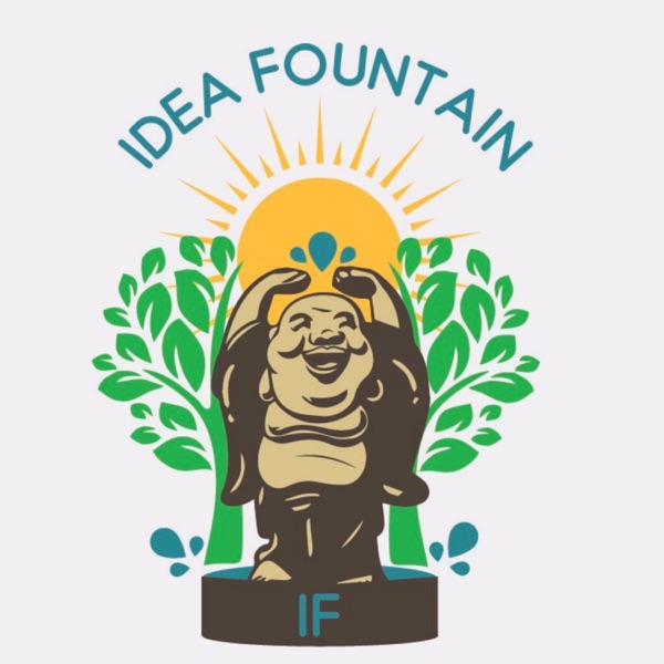The Idea Fountain: Life Changing Conversations