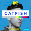 Catfish: The Podcast - MTV | Wondery