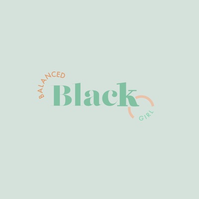 Balanced Black Girl Balanced Black Girl