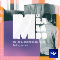 MAMMOUTH le balado - en collaboration avec Tel-jeunes podcast