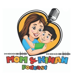 Mom & Kinan podcast 