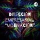 Dirección empresarial “motivación” (Trailer)