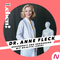 Dr. Anne Fleck - Gesundheit und Ernährung mit BRIGITTE LEBEN!