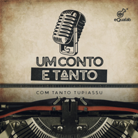 Um Conto e Tanto podcast