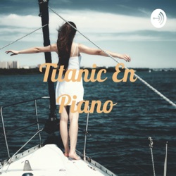 Titanic En Piano ❣️