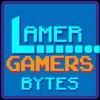 Lamer Gamers Bytes artwork