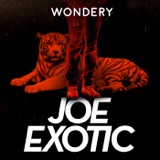 Wondery Presents "Joe Exotic: Tiger King" podcast episode