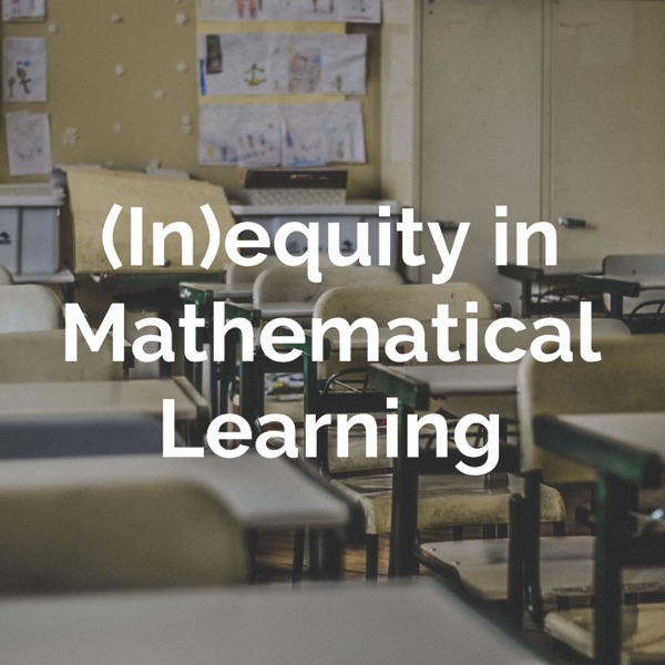 (In)equity in Mathematical Learning Artwork