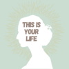 This is Your Life - Kelly Hilbert