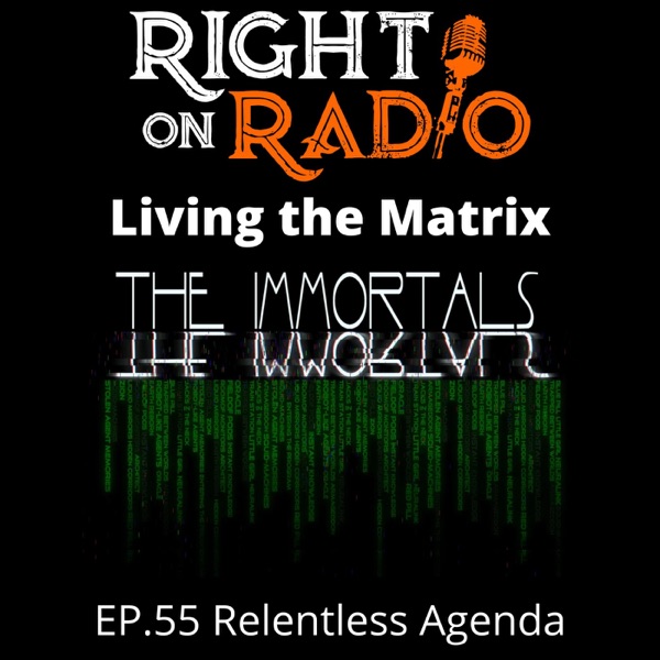 EP.55 Relentless Agenda-Matrix Series Artwork
