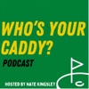 Who’s Your Caddy? Podcast artwork