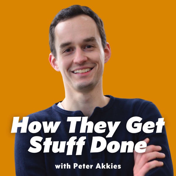 How They Get Stuff Done