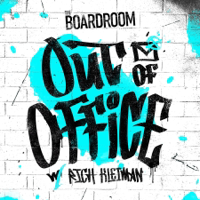 The Boardroom: Out of Office podcast
