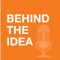 Behind The Idea