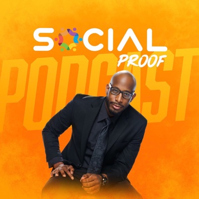 Social Proof Podcast Social Proof Podcast