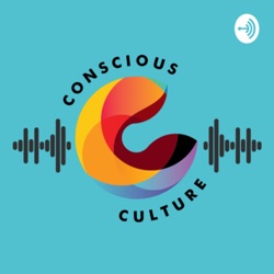 What is Conscious Culture?