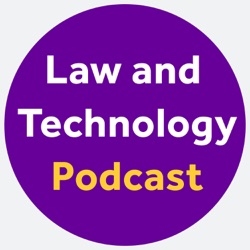 Manchester Law & Technology Initiative Podcast