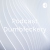 Podcast Dumbfeckery artwork