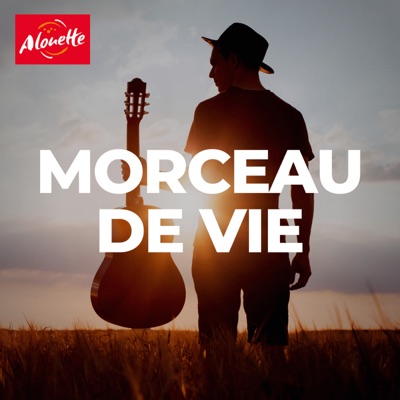 Morceau de vie Morceau de vie