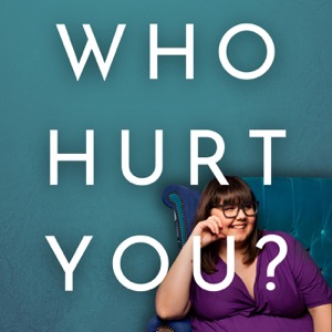 Who Hurt You?