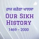 Our Sikh History 