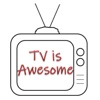 TV is AWESOME artwork