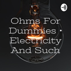 Ohms For Dummies • Electricity And Such