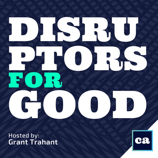 Disruptors for GOOD | Social Entrepreneurship Artwork