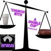 "Church With A Double Cup" Podcast Hosted By Xel Wilbur artwork