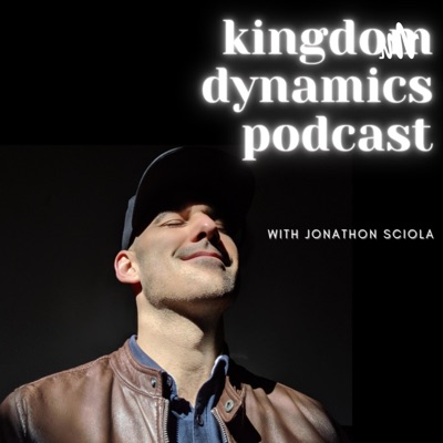 Kingdom Dynamics Podcast For Christians Kingdom Dynamics Podcast For Christians