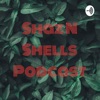 Shaz N Shells Podcast artwork