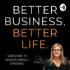 Better Business Better Life! Helping you live your Ideal Entrepreneurial Life through EOS & Experts artwork