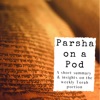 Parsha on a Pod: A Summary of the Weekly Torah Portion artwork