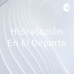 Hidratación En El Deporte