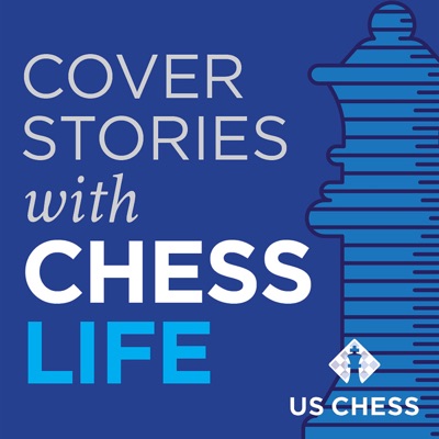 Cover Stories with Chess Life Cover Stories with Chess Life