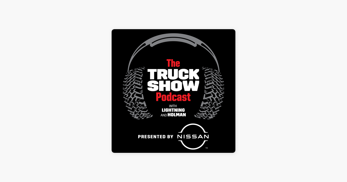 The Truck Show Podcast on Apple Podcasts