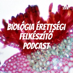 Biológia érettségi felkészítő podcast