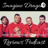 Imagine Dragons Reviews - Ilhan Afiq