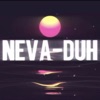 Neva-DUH artwork