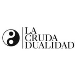 La Cruda Dualidad