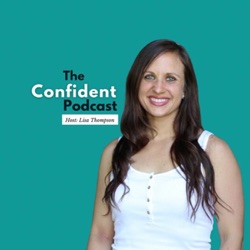 Ep 146 | How to Overcome Fear & Embrace Confidence