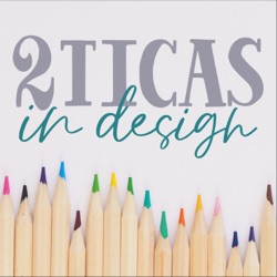2 Ticas in Design