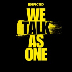 Defected : We Talk As One