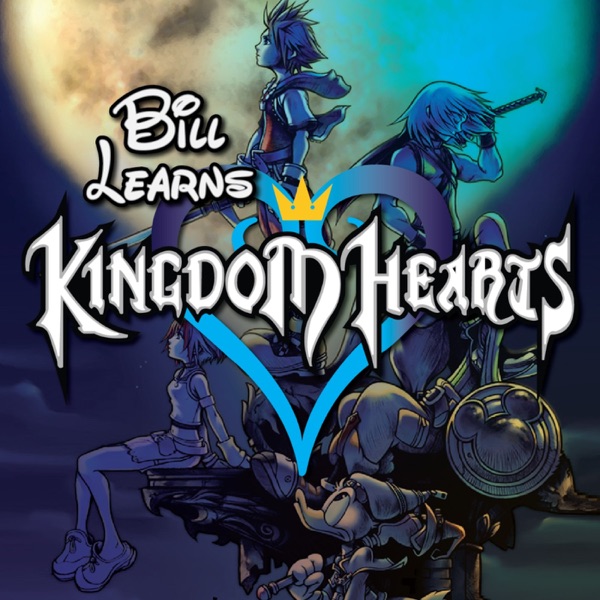 Bill Learns Kingdom Hearts Artwork